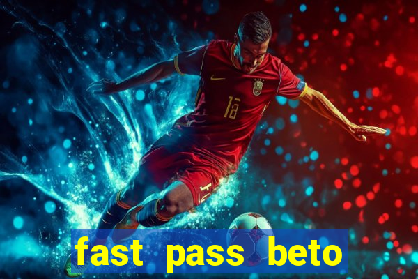 fast pass beto carrero vale a pena